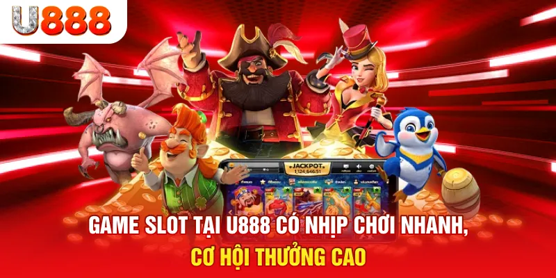 Game slot tại u888 có nhịp chơi nhanh, cơ hội thưởng cao.