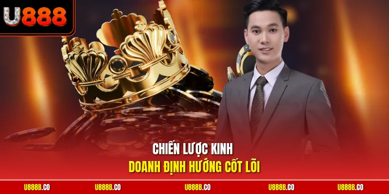 Chiến lược kinh doanh định hướng cốt lõi