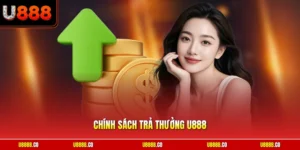 Chính Sách Trả Thưởng U888