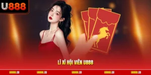 Lì xì hội viên U888