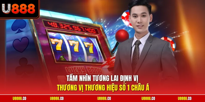 Tầm nhìn tương lai định vị thương vị thương hiệu số 1 châu Á