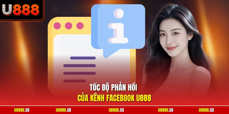 Tốc độ phản hồi của kênh facebook U888